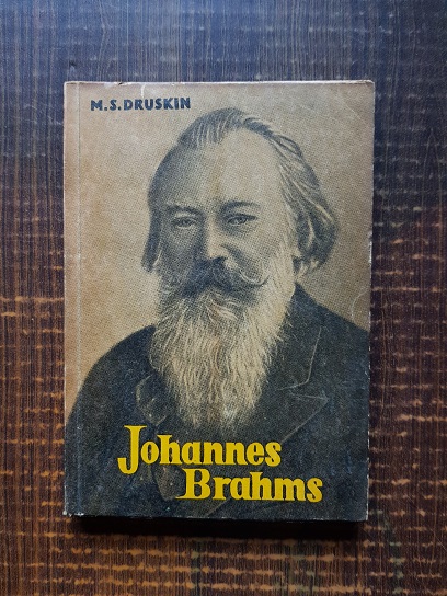 M. S. Druskin – Johannes Brahms