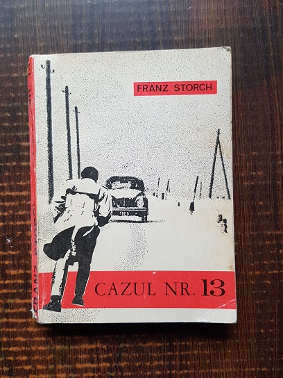 Franz Storch – Cazul nr. 13