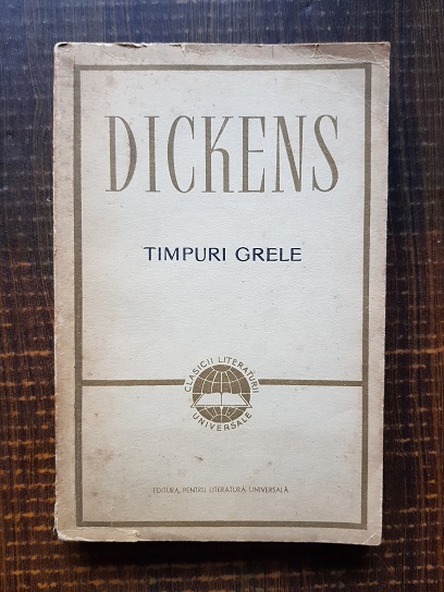 Charles Dickens – Timpuri grele