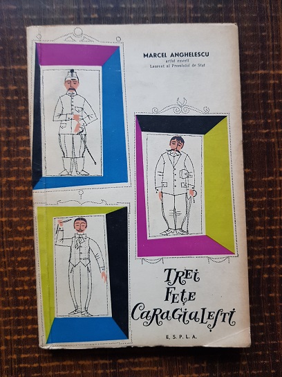Marcel Anghelescu – Trei fete caragialesti