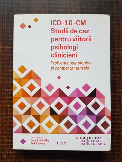 Jack B. Schaffer – ICD-10-CM. Studii de caz pentru viitori psihologi clinicieni