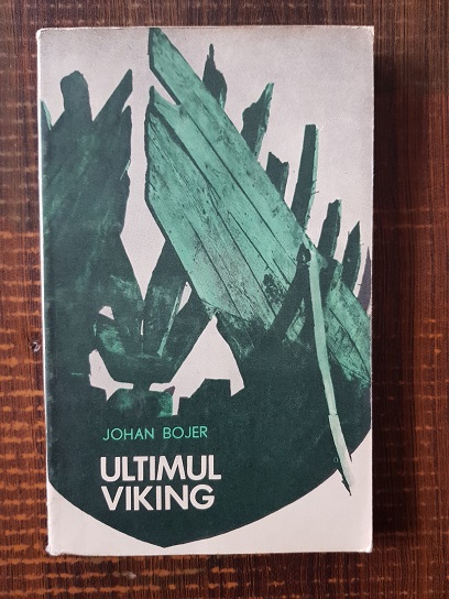 Johan Bojer – Ultimul viking