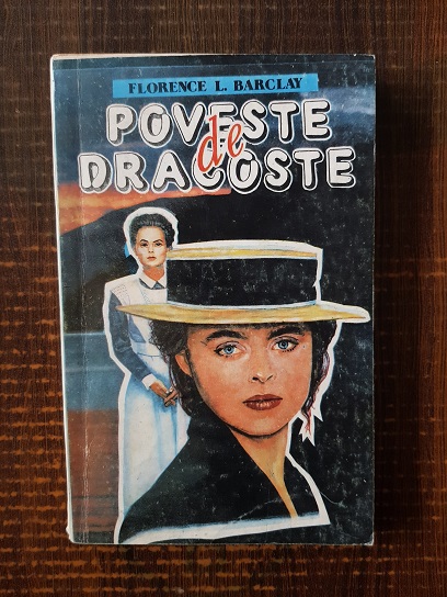 Florence L. Barclay – Poveste de dragoste