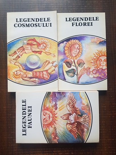 Legendele Romanilor. Legendele Cosmosului. Legendele Florei. Legendele Faunei 3 volume