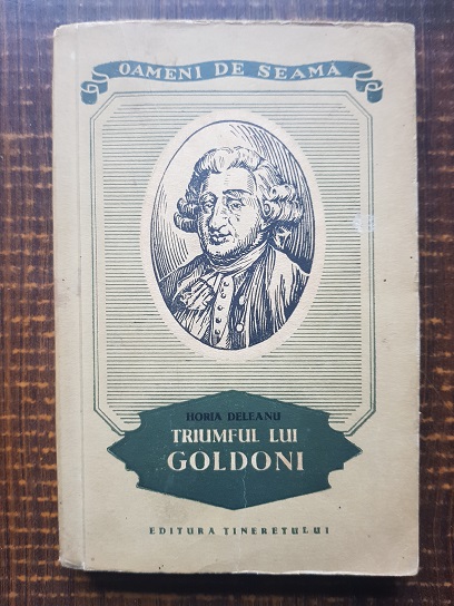 Horia Deleanu – Triumful lui Goldoni