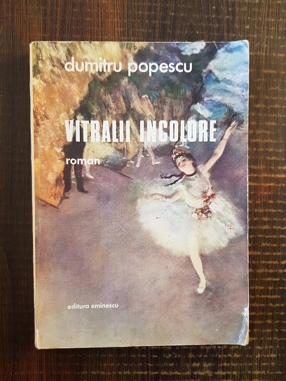 Dumitru Popescu – Vitralii incolore