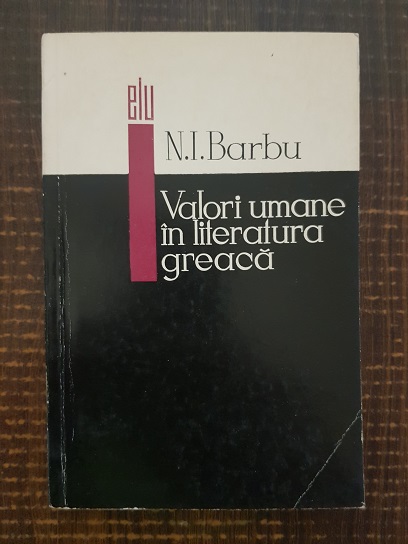 N. I. Barbu – Valori umane in literatura greaca