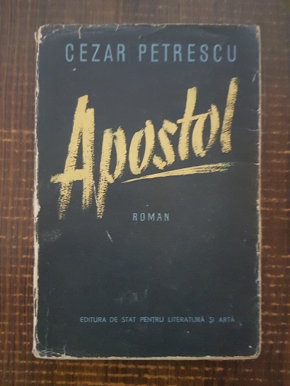 Cezar Petrescu – Apostol (1955)