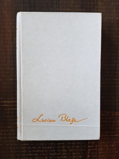 Lucian Blaga – Opere volumul 6. Hronicul si cantecul varstelor (1979, editie cartonata)