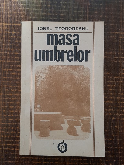Ionel Teodoreanu – Masa umbrelor