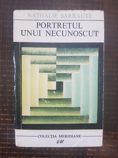 Nathalie Sarraute – Portretul unui necunoscut