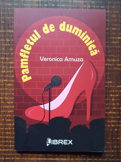 Veronica Amuza – Pamfletul de duminica