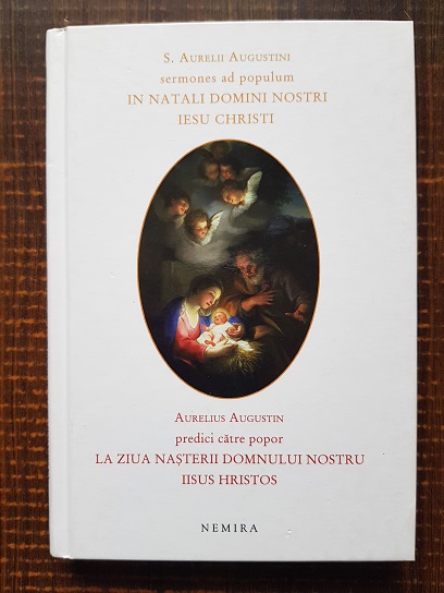 Aurelius Augustin – Predici cartre popor la ziua nasterii domnului nostru Iisus Hristos