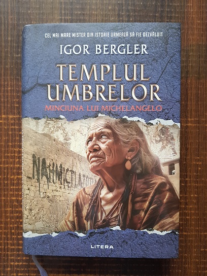 Igor Bergler – Templul umbrelor. Minciuna lui Michelangelo (2024, editie cartonata)