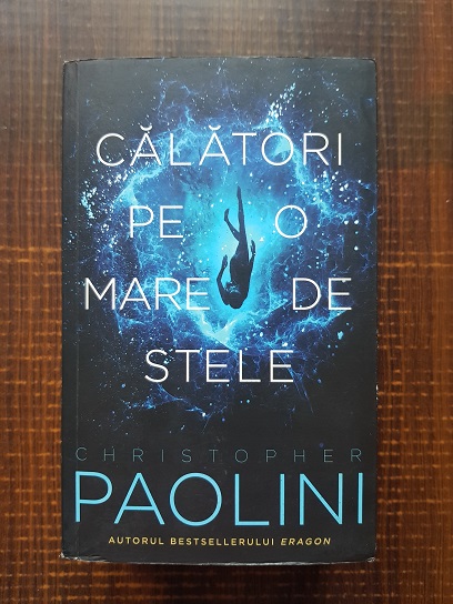 Christopher Paolini – Calatori pe o mare de stele (2021, usor uzata)
