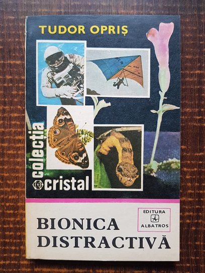 Tudor Opris – Bionica distractiva