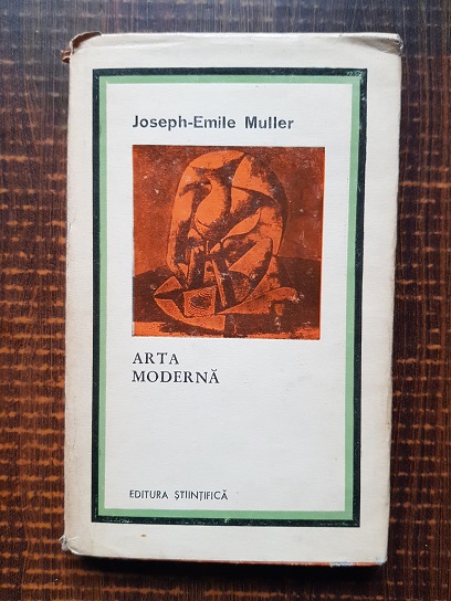 Joseph Emile Muller – Arta moderna (1963, editie cartonata)