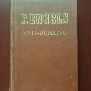 Friedrich Engels - Anti-Duhring. Domnul Eugen Duhring revolutioneaza stiinta