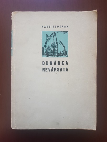 Radu Tudoran – Dunarea revarsata (1961, prima editie)