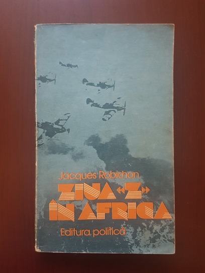 Jacques Robichon – Ziua Z in Africa