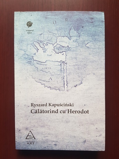 Ryszard Kapuscinski – Calatorind cu Herodot