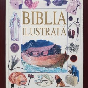 Selina Hastings - Biblia ilustrata (1999, ilustratii de Eric Thomas si Amy Burch)