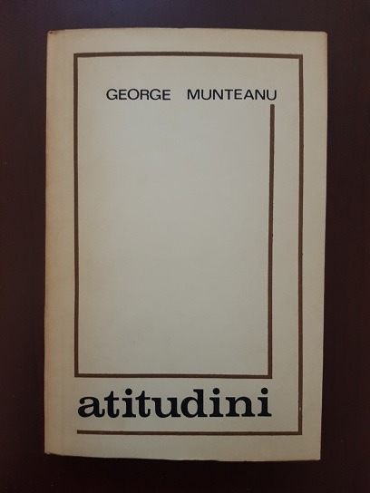 George Munteanu – Atitudini