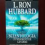 L. Ron Hubbard - Scientologia. Fundamentele gandirii