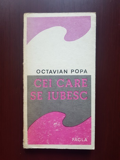 Octavian Popa – Cei care se iubesc (1986)