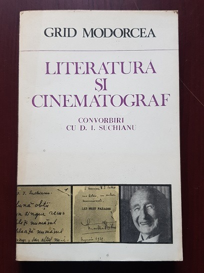 Grid Modorcea – Literatura si cinematograf. Convorbiri cu D. I. Suchianu