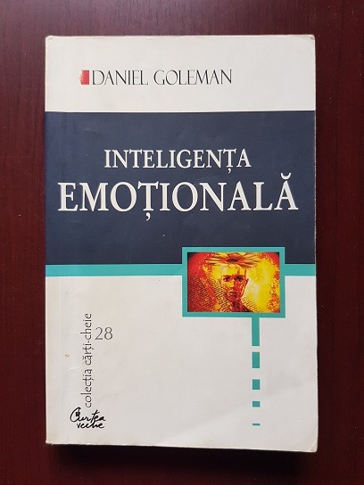Daniel Goleman – Inteligenta emotionala