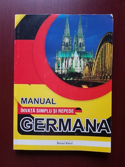 Manual. Invata simplu si repede germana
