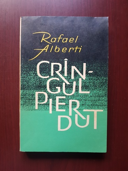 Rafael Alberti – Cringul pierdut