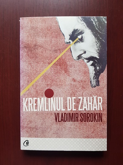 Vladimir Sorokin – Kremlinul de zahar