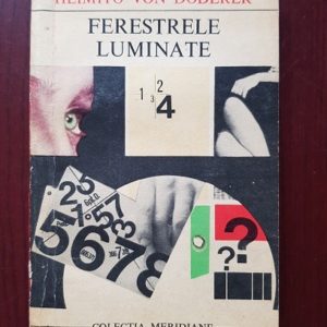Heimito von Doderer - Ferestrele luminate