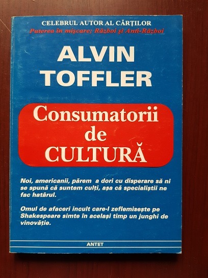 Alvin Toffler – Consumatorii de cultura