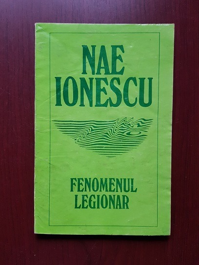 Nae Ionescu – Fenomenul legionar
