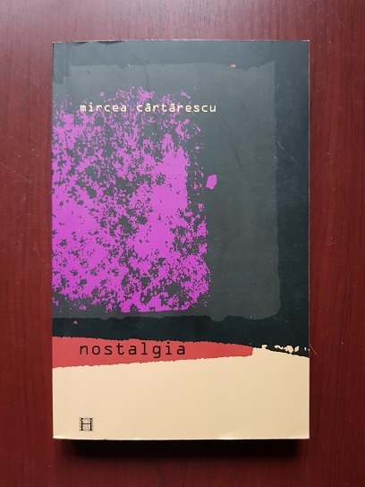 Mircea Cartarescu – Nostalgia