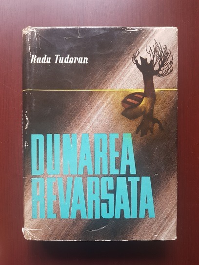Radu Tudoran – Dunarea revarsata (1963, editie cartonata)
