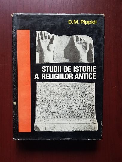 D. M. Pippidi – Studii de istorie a religiilor antice