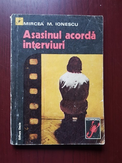 Mircea M. Ionescu – Asasinul acorda interviuri