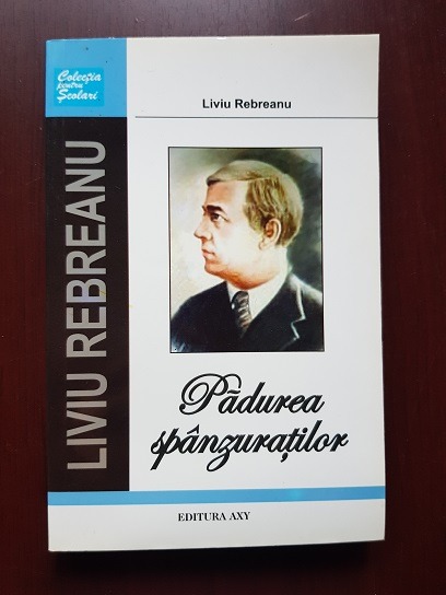 Liviu Rebreanu – Padurea spanzuratilor
