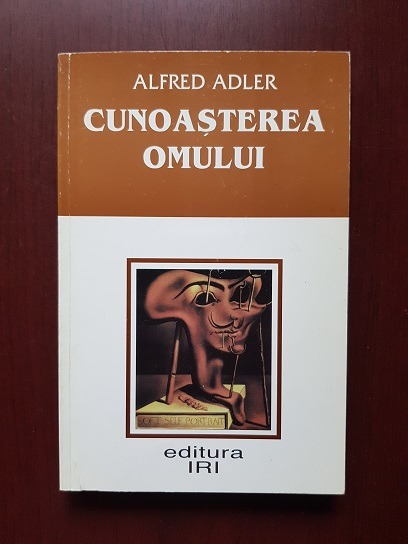 Alfred Adler – Cunoasterea omului