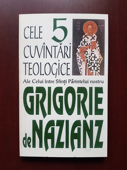 Grigorie de Nazianz – Cele 5 cuvantari teologice