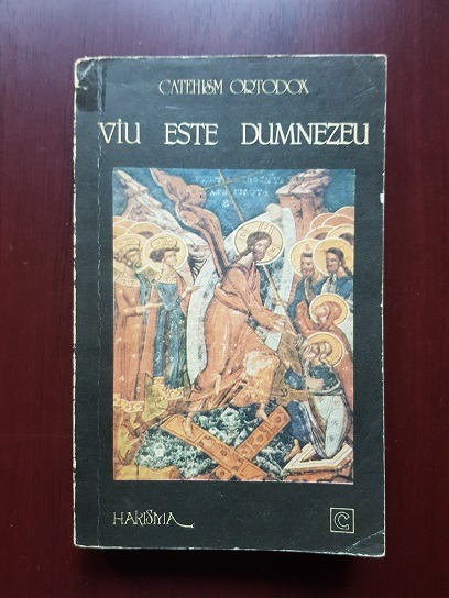 Viu este Dumnezeu. Catehism Ortodox pentru familie (1992, traducere de Aurel Brosteanu si Parintele Galeriu)