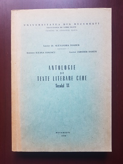 Alexandra Toader, Ileana Ionescu – Antologie de texte literare cehe. Secolul XX