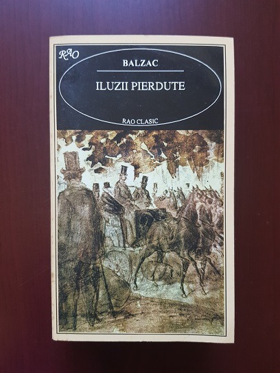 Honore de Balzac – Iluzii pierdute