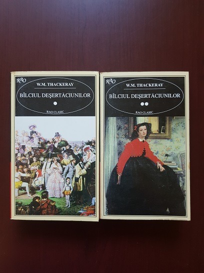 William Thackeray – Balciul desertaciunilor 2 volume