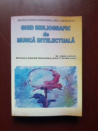Ghid bibliografic de munca intelectuala