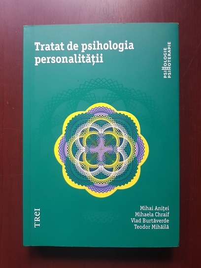 Mihai Anitei, Mihaela Chraif – Tratat de psihologia personalitatii